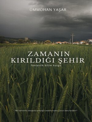 cover image of Zamanın Kırıldığı Şehir